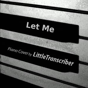 Let Me (Piano Version)