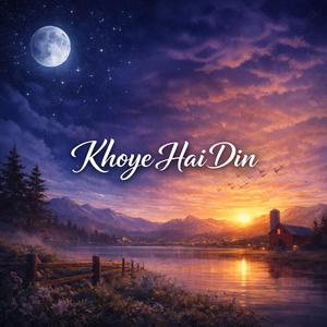 Khoye Hai Din
