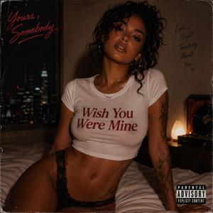 Wish You Were Mine
