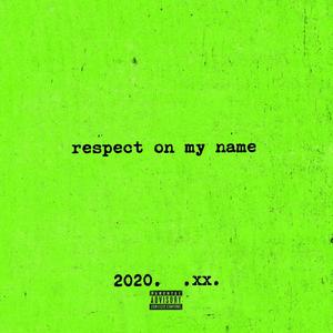 Respect on my name