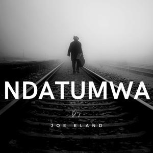 NDATUMWA (feat. JOE ELAND)