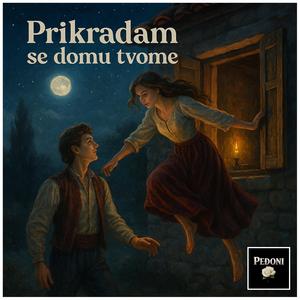 Prikradam se domu tvome