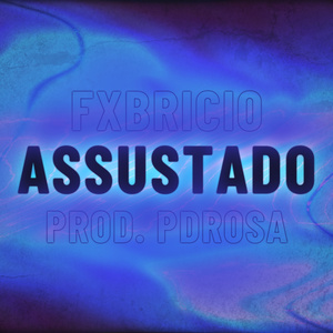 Assustado