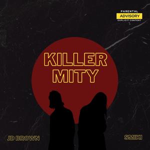 KILLER MITY (feat. Smiki)