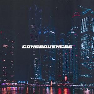 CONSEQUENCES