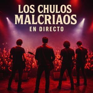 LAURA (LIVE - LOS CHULOS MALCRIAOS)