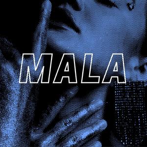 MALA (feat. TUYASABESQUIENESTCROW)