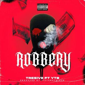 ROBBERY (feat. YTB)