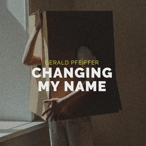 Changing My Name