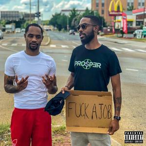 F a Job Anthem (feat. Ge5ive)