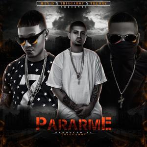 Pararme (feat. Theory Lfm & Triggaboy)