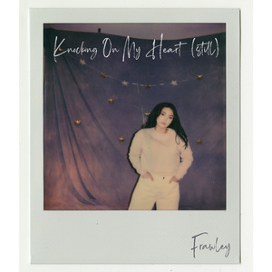 Knocking On My Heart (Still)