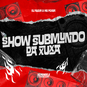 Show Submundo da Xuxa