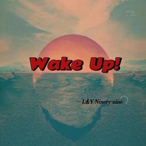 Wake Up !