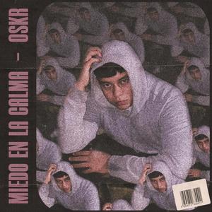 Miedo En La Calma (feat. Oskr & JCK Beats)