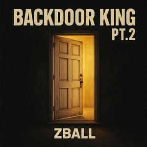 BackDoor King, Pt. 2