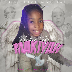 Long Live Makiyah Rockin for Makiyah