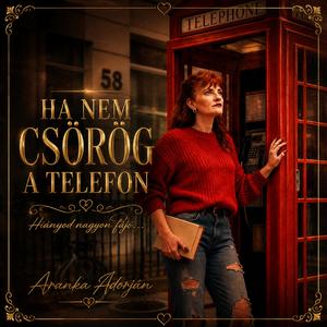 Ha nem csörög a telefon