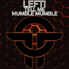 LEFTI - Mumble Mumble