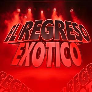 El Regreso (Ritmo Exótico)