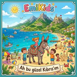 Ah Bu Güzel Kıbrıs'ım - En Sevilen Çocuk Şarkıları