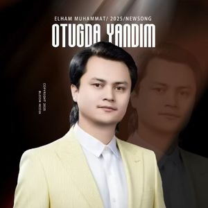 Otugda Yandim（在你的火中被烧了）