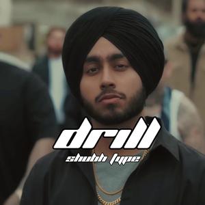 Drill Shubh Rollin