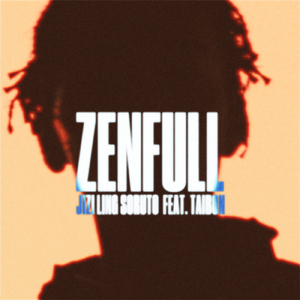 ZENFULL (feat. たいぼん)