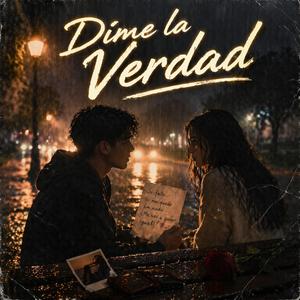 Dime la verdad