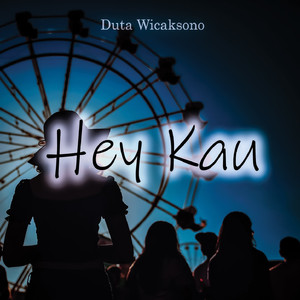 Hey Kau