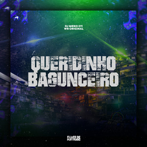 Queridinho Bagunçeiro