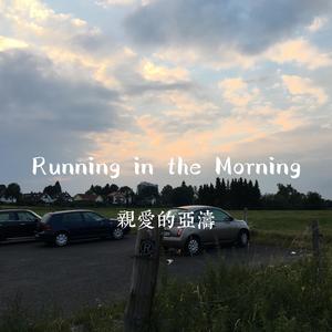 Running in the Morning