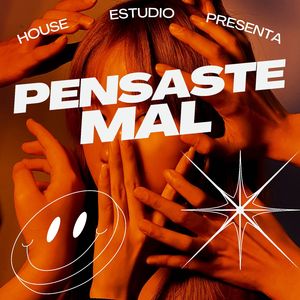 Pensaste Mal