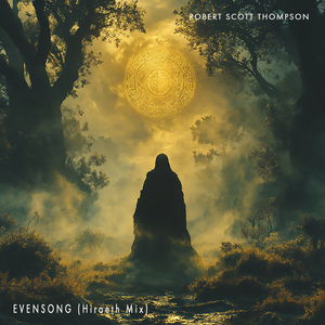 Evensong (Hiraeth Mix)