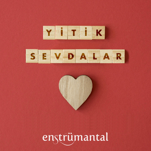 Yitik Sevdalar