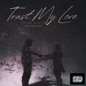 Trust My Love (feat. JOEPIE & DBOY)