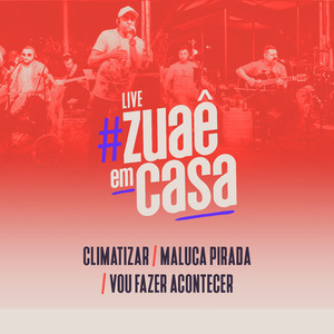 Climatizar / Maluca Pirada / Vou Fazer Acontecer (Ao Vivo)