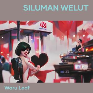Siluman Welut (Remix)