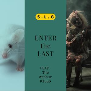 S.L.G (feat. The Arthur Kills)