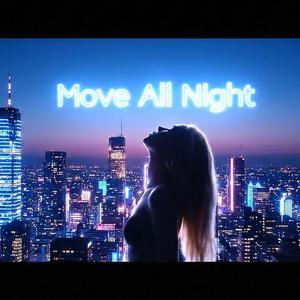 Move All Night