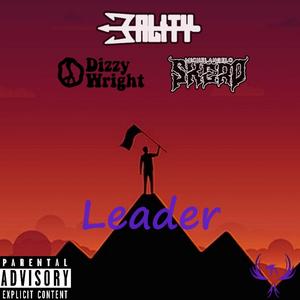 Leader (feat. Dizzy Wright & Michelangelo Skero)