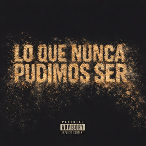 Lo Que Nunca Pudimos Ser