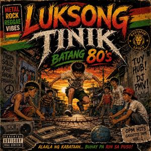 LUKSONG TINIK (Batang 80's) Metal Rock reggae vibe