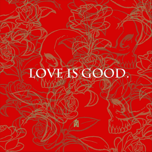 Love Is Good (feat. Lux Hitta)
