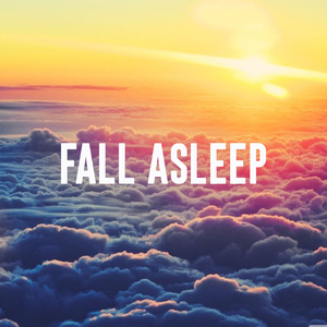 Fall Asleep