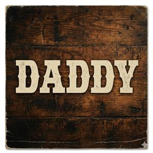 Daddy