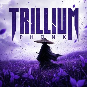 trillium phonk