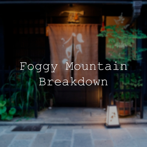 Foggy Mountain Breakdown