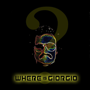 "Where Is Giorgio?"