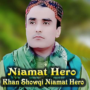 Khan Showqi Niamat Hero